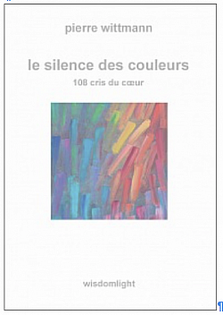 Pierre Wittmann – Le silence des couleurs