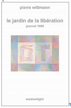 Pierre Wittmann – Le jardin de la libération